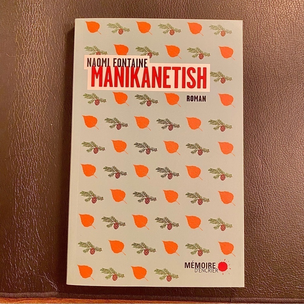Manikanetish Book by Naomi Fontaine - New (In French)